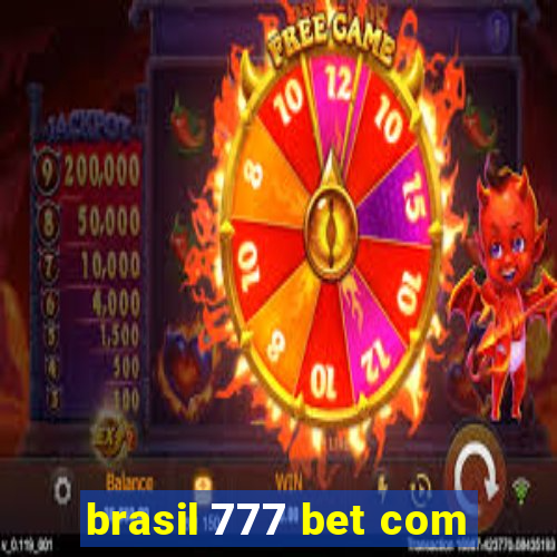 brasil 777 bet com